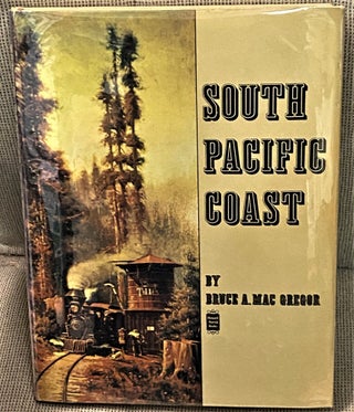 Item #71441 South Pacific Coast. Bruce A. MacGregor