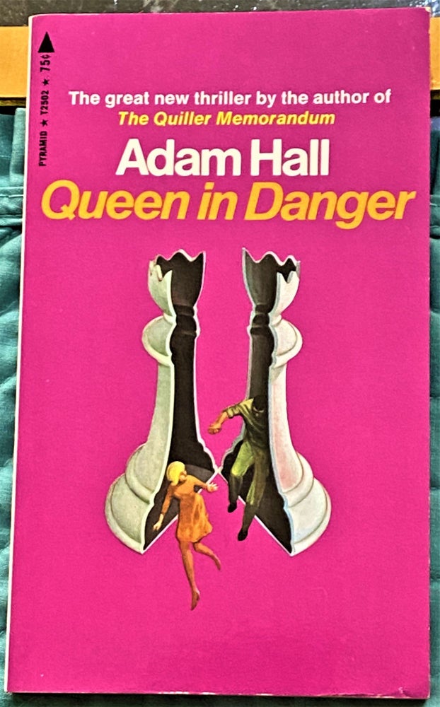 Item #71538 Queen in Danger. Adam Hall, Elleston Trevor.
