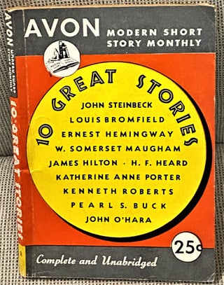 Item #71618 10 Great Stories. Ernest Hemingway John Steinbeck, others, Pearl S. Buck, Katherine...