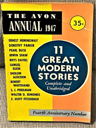 Item #71620 The Avon Annual 1947, 11 Great Modern Stories. Dorothy Parker Ernest Hemingway,...