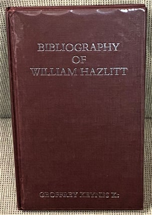 Item #71669 Bibliography of William Hazlitt. Geoffrey Keynes