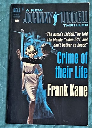 Item #71802 Crime of their Life. Frank Kane