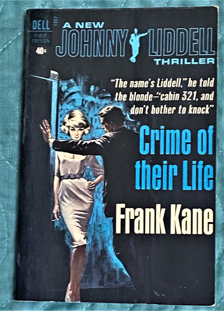Item #71802 Crime of their Life. Frank Kane.