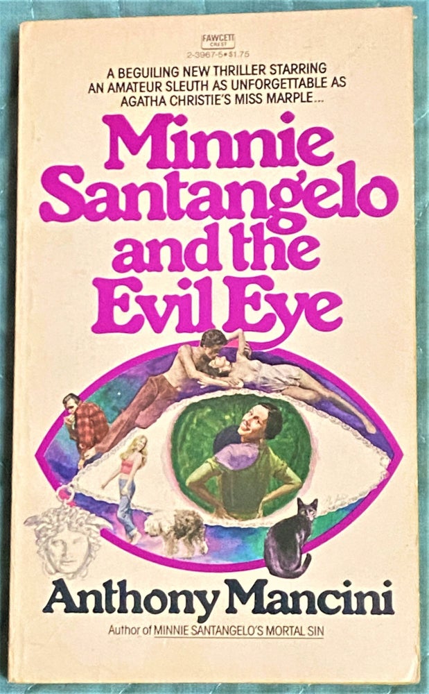 Item #71824 Minnie Santangelo and the Evil Eye. Anthony Mancini.