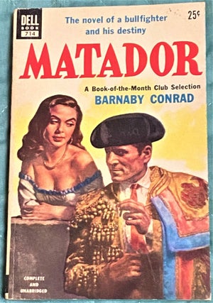 Item #71827 Matador. Barnaby Conrad