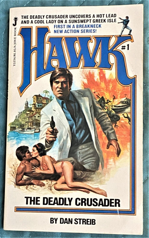 Item #71885 Hawk #1, The Deadly Crusader. Dan Streib.
