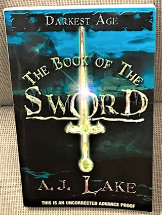 Item #71908 The Book of the Sword. A J. Lake