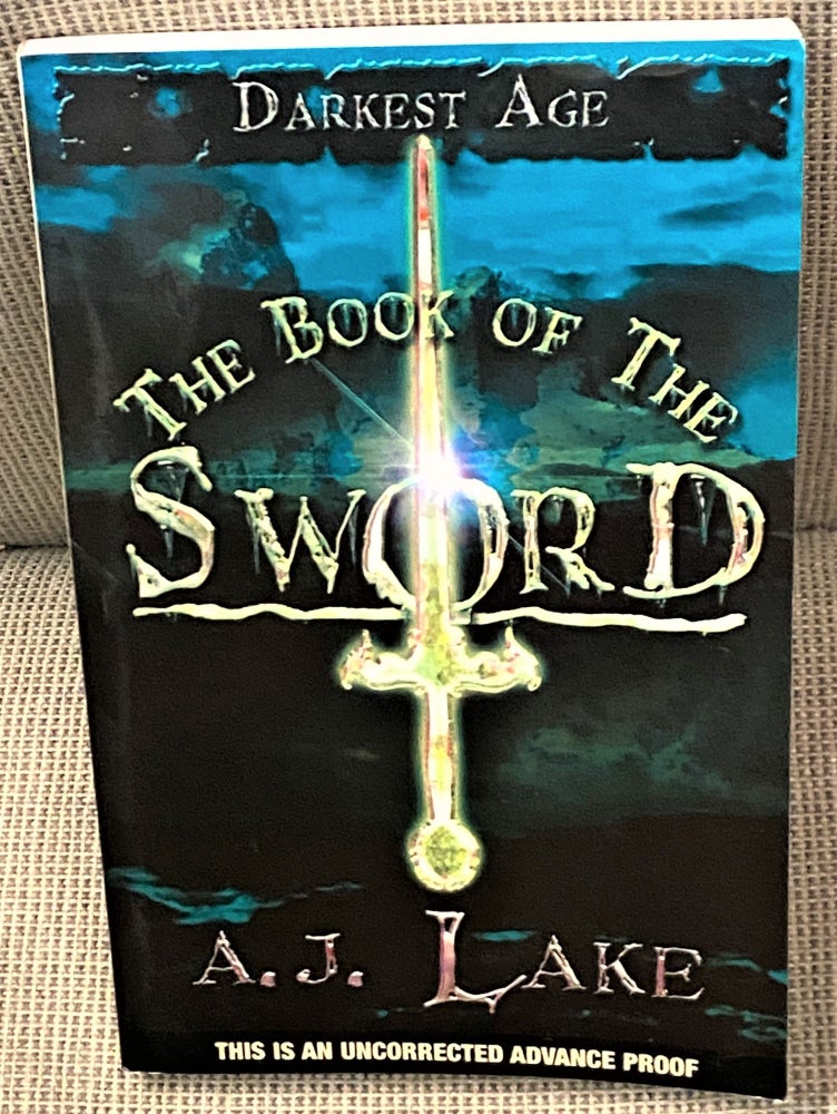 Item #71908 The Book of the Sword. A J. Lake.