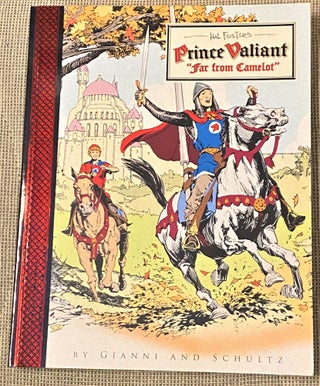 Item #71911 Prince Valiant Far from Camelot. Hal Foster, Mark Schultz Gary Gianni