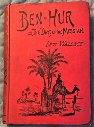 Item #71933 Ben-Hur; or, The Days of the Messiah. Lew Wallace