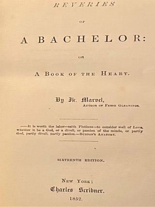 Reveries of a Bachelor; or, A Book of the Heart