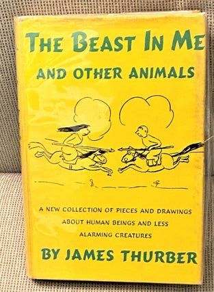 Item #71958 The Beast in Me and Other Animals. James Thurber
