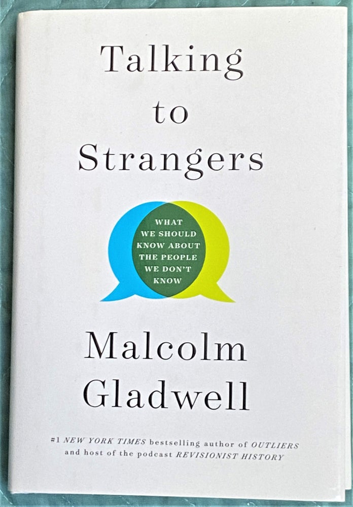 Item #71969 Talking to Strangers. Malcolm Gladwell.