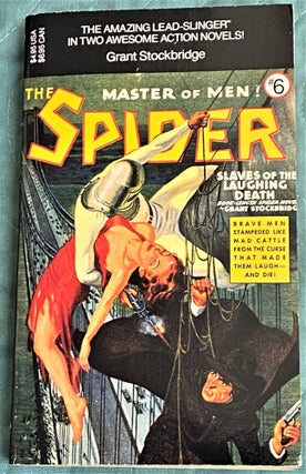 Item #72158 The Spider, Master of Men, #6, Slaves of the Laughing Death. Grant Stockbridge