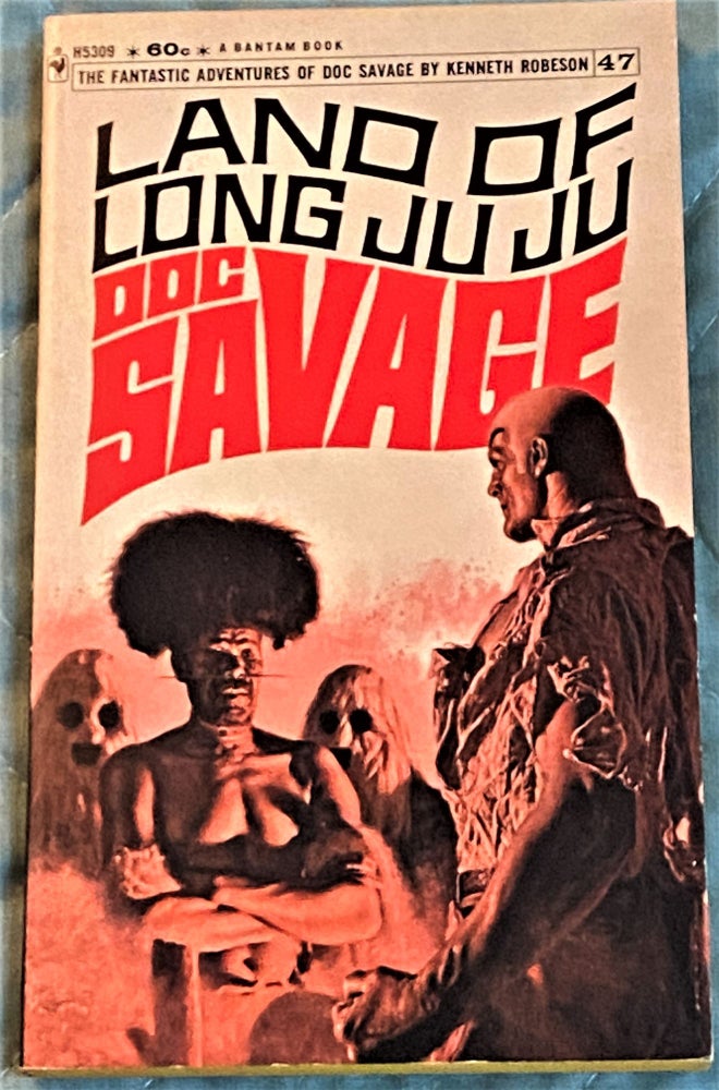 Item #72207 Doc Savage #47 Land of Long JuJu. Kenneth Robeson.