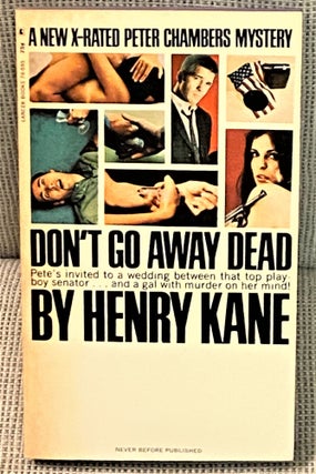 Item #72238 Don't Go Away Dead. Henry Kane