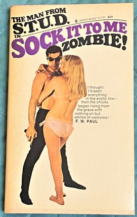 Item #72292 The Man from S.T.U.D. in Sock it to Me Zombie! F W. Paul