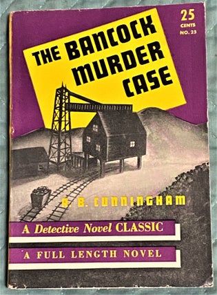 Item #72382 The Bancock Murder Case. A B. Cunningham