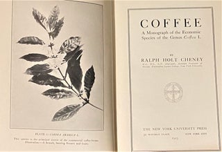 Coffee, A Monograph of the Economic Species of Genus Coffea L