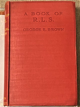 A Book of R.L.S., Works, Travels, Friends, and Commentators