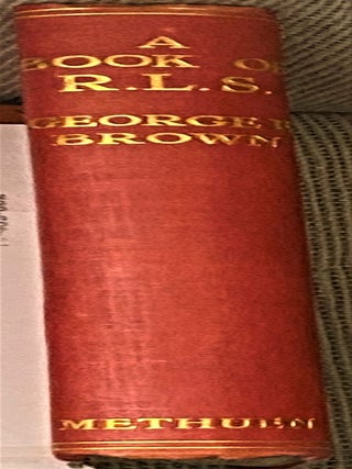 A Book of R.L.S., Works, Travels, Friends, and Commentators