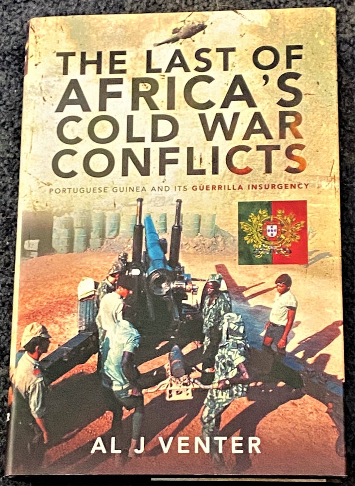 Item #72462 The Last of Africa's Cold War Conflicts. Al J. Venter.