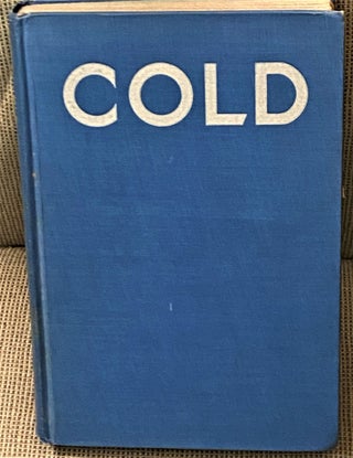 Item #72480 Cold, The Record of an Arctic Sledge Journey. Laurence McKinley Gould