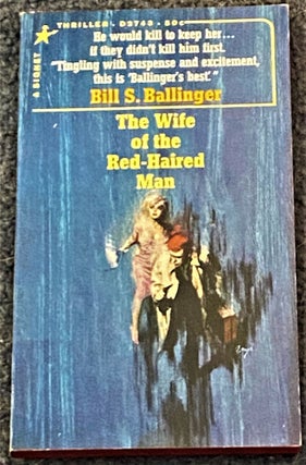 Item #72508 The Wife of the Red-Haired Man. Bill S. Ballinger