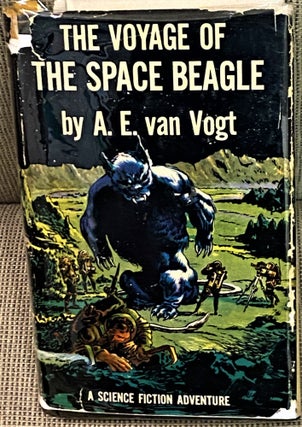 Item #72527 The Voyage of the Space Beagle. A E. Van Vogt