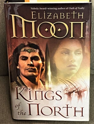 Item #72553 Kings of the North. Elizabeth Moon