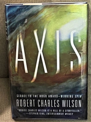Item #72555 AXIS. Robert Charles Wilson