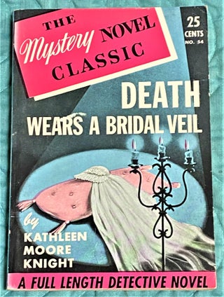 Item #72572 Death Wears a Bridal Veil. Kathleen Moore Knight