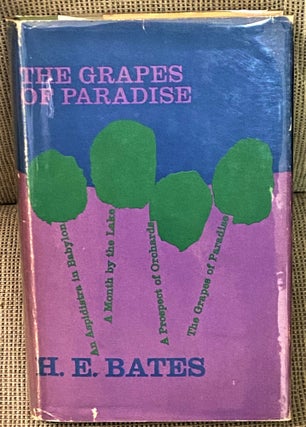Item #72638 The Grapes of Paradise. H E. Bates
