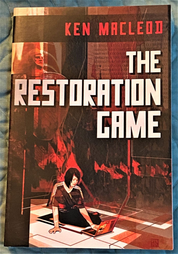 Item #72674 The Restoration Game. Ken Macleod.