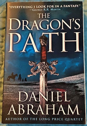 Item #72676 The Dragon's Path. Daniel Abraham