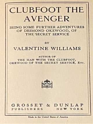 Clubfoot the Avenger, Being Some Further Adventures of Desmond Okewood, of The Secret Service