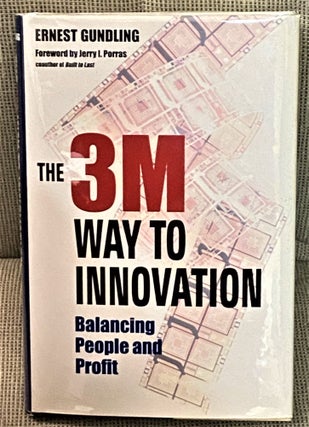 Item #72686 The 3M Way to Innovation. Ernest Gundling, Jerry L. Porras, introduction