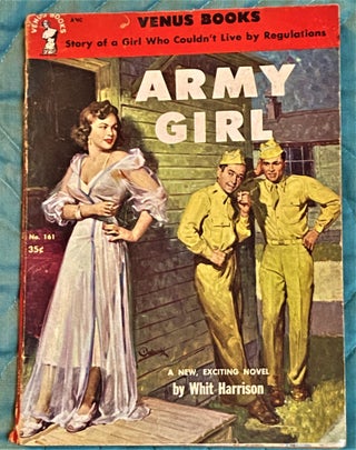 Item #72720 Army Girl. Whit Harrison, Harry Whittington