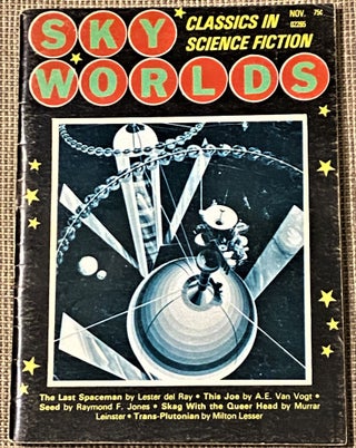 Item #72740 Sky Worlds Classics in Science Fiction, Vol. 1, No. 1, Nov. 1977. Lester Del Rey, A...