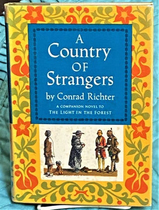 Item #72806 A Country of Strangers. Conrad Richter