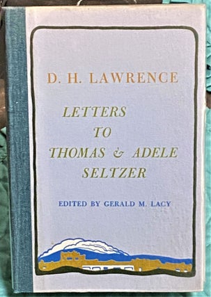 Item #72883 Letters to Thomas & Adele Seltzer. Gerald M. Lacy D H. Lawrence