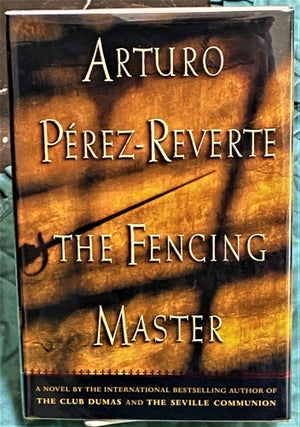 Item #72887 The Fencing Master. Arturo Perez-Reverte