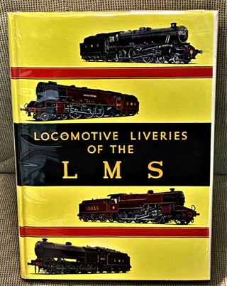 Item #72896 Locomotive Liveries of the LMS. D. Jenkinson, R J. Essery