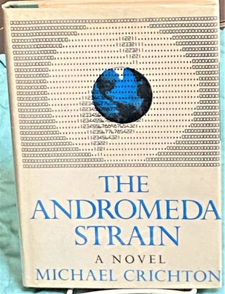 Item #72958 The Andromeda Strain. Michael Crichton