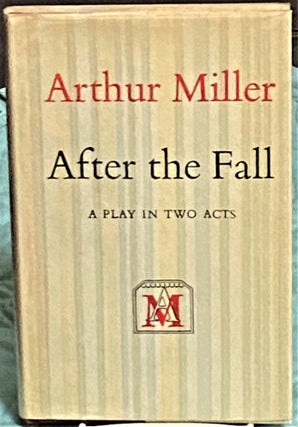 Item #72969 After the Fall. Arthur Miller
