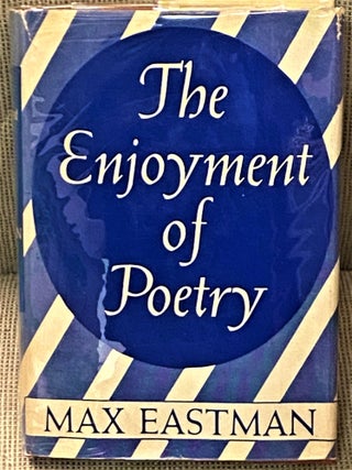The Enjoyment of Poetry, with Other Essays in Aesthetics