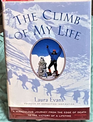 Item #73091 The Climb of My Life. Laura Evans