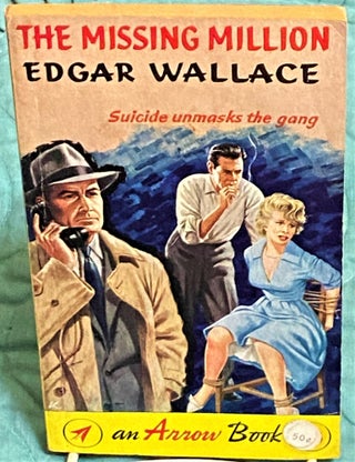 Item #73113 The Missing Million. Edgar Wallace