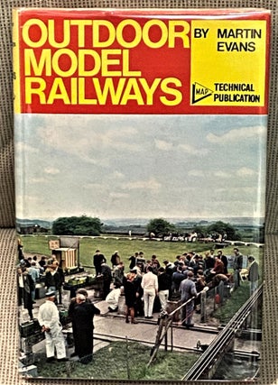 Item #73145 Outdoor Model Railways. Martin Evans