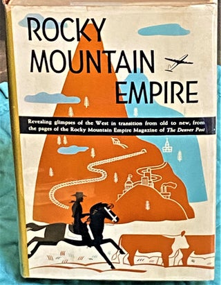Item #73192 Rocky Mountain Empire. Elvon L. Howe, Palmer Hoyt, foreword